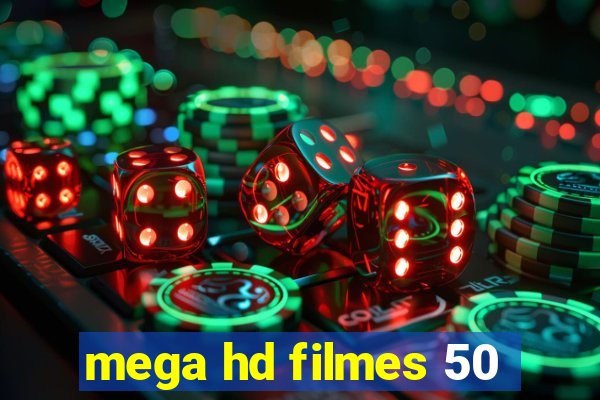 mega hd filmes 50